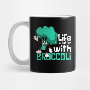 Life Is Better With Broccoli Funny Mug